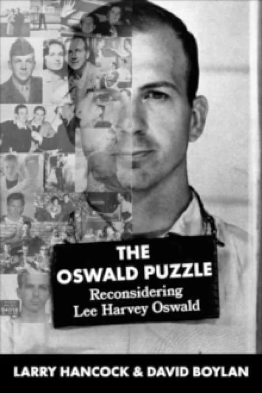 Oswald Puzzle : Reconsidering Lee Harvey Oswald Hardback
