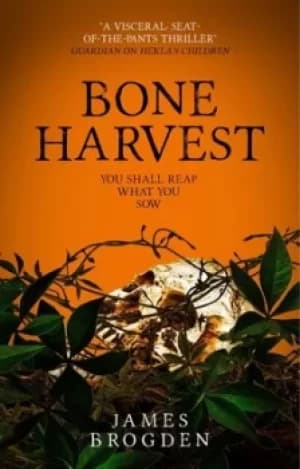 Bone harvest by James Brogden