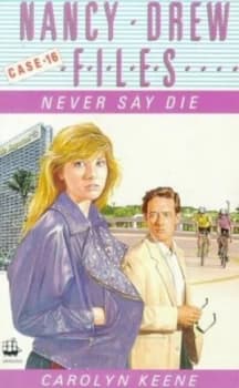 Never Say Die by Carolyn Keene Book