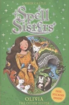 Olivia the Otter Sister by Amber Castle Book