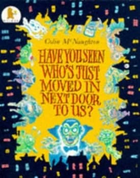 Have You Seen Whos Just Moved in Next Door to Us by Colin Mcnaughton Paperback