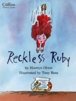 Reckless Ruby by Hiawyn Oram and Tony Ross Paperback