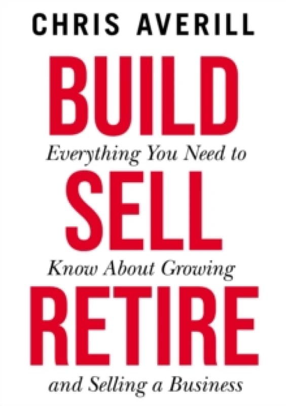 Build Sell Retire Paperback / softback