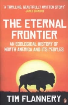 The Eternal Frontier by Tim Flannery Paperback