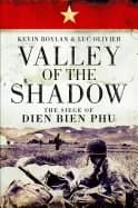 valley of the shadow the siege of dien bien phu