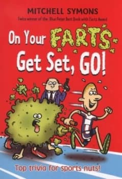 On Your Farts Get Set Go by Mitchell Symons Book