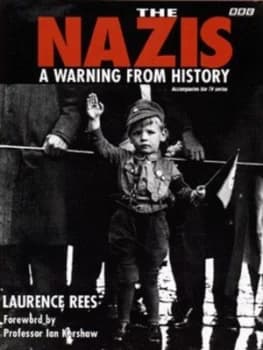 The Nazis by Laurence Rees Hardback