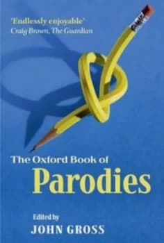 The Oxford Book of Parodies by John Gross Paperback