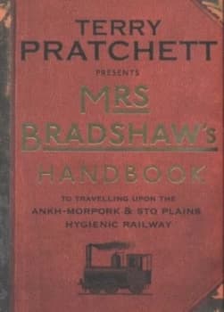 Mrs Bradshaws Handbook by Terry Pratchett Hardback