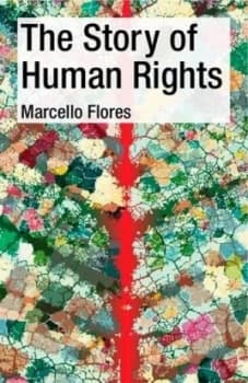 The Story of Human Rights by Marcello Flores Book
