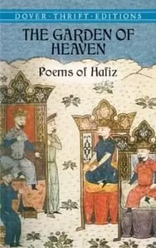 The Garden of Heaven-Poems of Hafiz by Hafiz