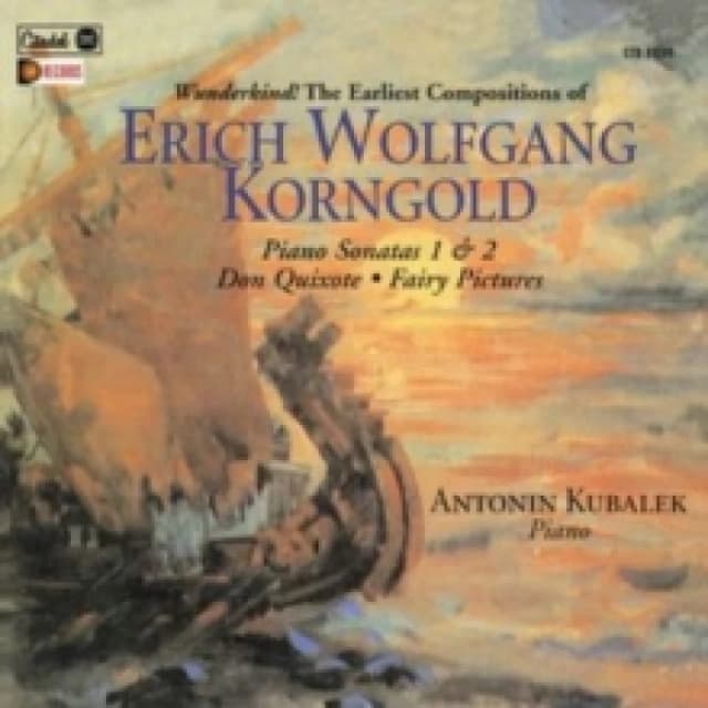Erich Wolfgang Korngold: Piano Sonatas 1 & 2/Don Quixote/... CD / Album (Jewel Case)