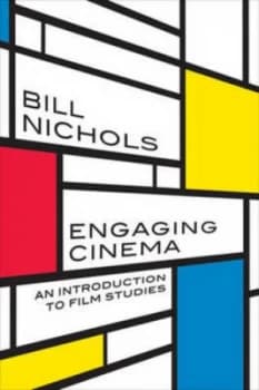 Engaging cinema by Bill Nichols