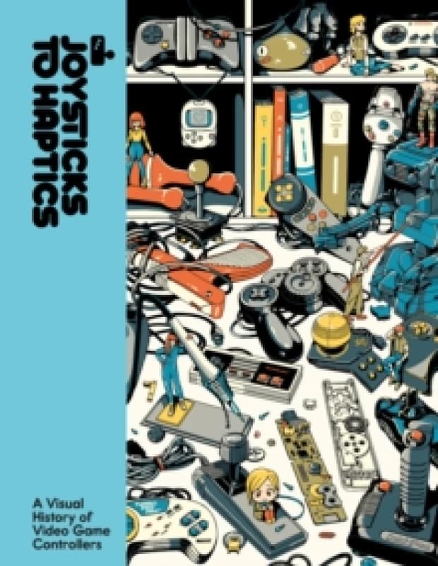Joysticks to Haptics. Hardback. By Lost in Cult Books