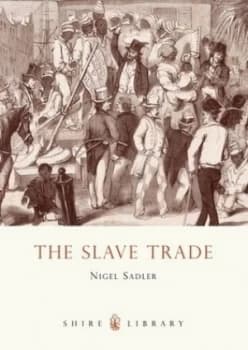 The Slave Trade by Nigel Sadler Paperback