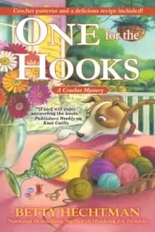 One For The Hooks : A Crochet Mystery