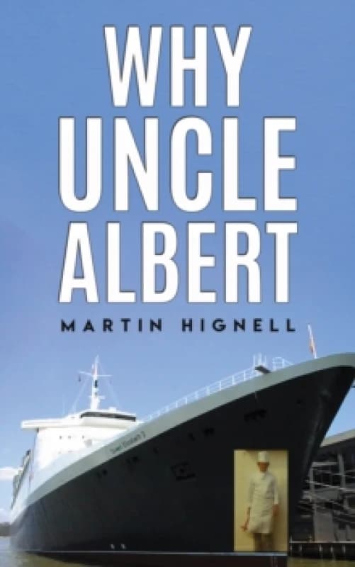 Why Uncle Albert. Paperback. By Martin Hignell Books