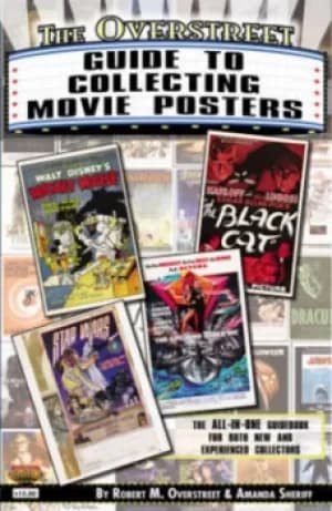 The Overstreet guide to collecting movie posters by Robert M. Overstreet
