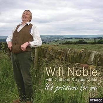 Will Noble with Cuthbert & Lydia Noble - It's Gritstone for Me CD
