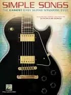 simple songs the easiest easy guitar songbook ever