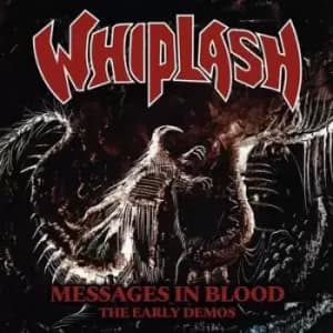 Whiplash - Messages in Blood: The Early Demos CD Album - Used