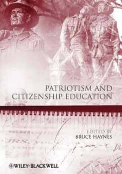 Patriotism and Citizenship Education by Bruce Haynes Paperback