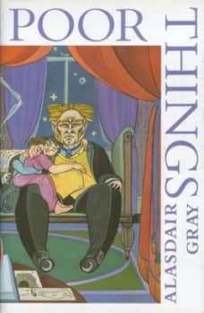Poor Things by Alasdair Gray Hardback
