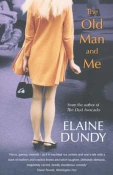 The Old Man and Me by Elaine Dundy Paperback