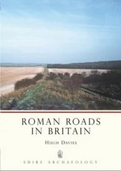 Roman Roads in Britain by Hugh Davies Paperback