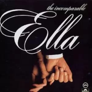 The Incomparable Ella by Ella Fitzgerald CD Album