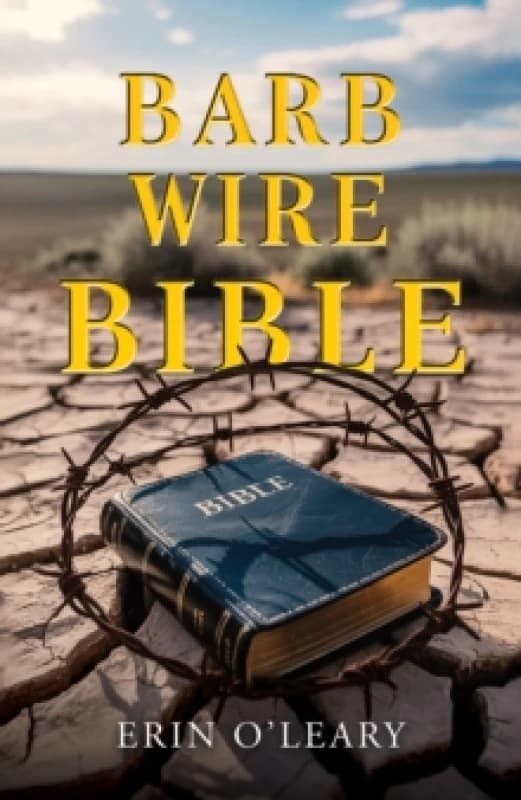 Barb Wire Bible Paperback / softback