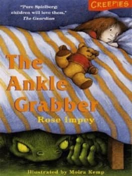The Ankle Grabber by Rose Impey and Moira Kemp Book