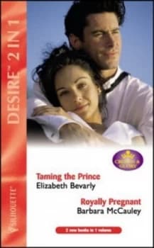 Taming the Prince by Elizabeth Bevarly and Barbara Mccauley Paperback