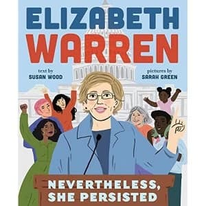 Elizabeth Warren: Nevertheless, She Persisted Hardback 2018