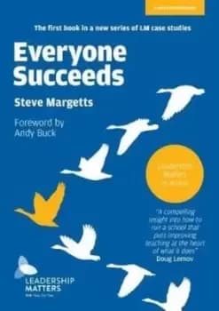 Everyone succeeds by Steve Margetts