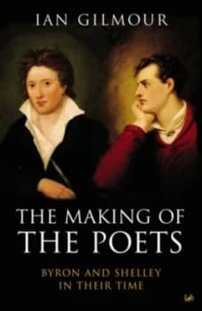 The Making of the Poets by Ian Gilmour Paperback