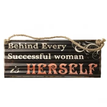 Behind Every Woman Sign By Heaven Sends