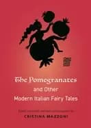 pomegranates and other modern italian fairy tales