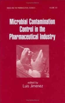Microbial Contamination Control in the Pharmaceutical Industry by Luis Jimenez Hardback