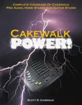 Cakewalk Power by Scott R Garrigus Book