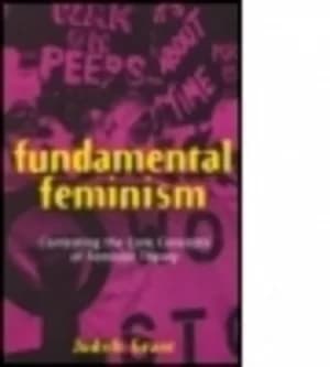 Fundamental feminism by Judith Grant