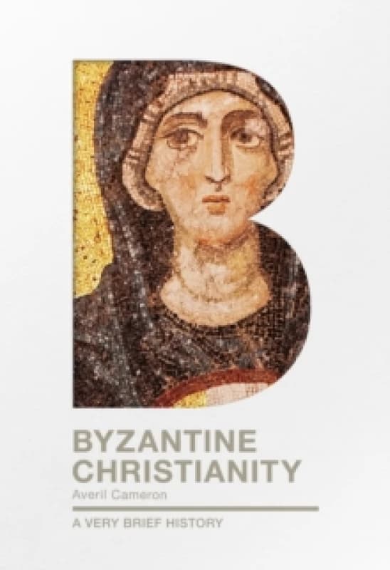 Byzantine Christianity. Paperback. By Prof Dame Averil Cameron Books