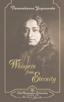 Whispers from Eternity by Paramahansa Yogananda Hardback