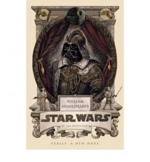 William Shakespeares Star Wars by Ian Doescher Hardback