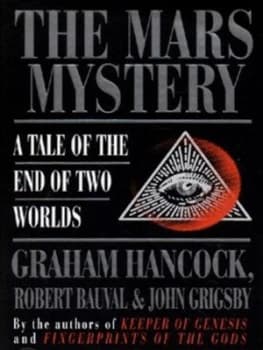 The Mars Mystery by Graham Hancock and Robert Bauval and John Grigsby Hardback