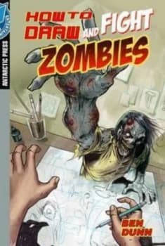 How to Draw and Fight Zombies. Volume 1 by Joe Wight Paperback