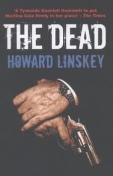 The Dead by Howard Linskey Paperback