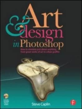 Art and Design in Photoshop by Steve Caplin Book
