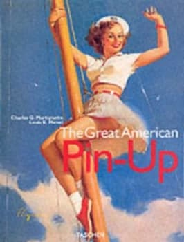 Great American Pin-Up by Charles G Martignette and Louis K Meisel Hardback