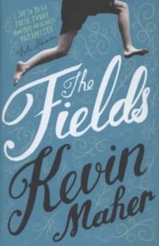 The Fields by Kevin Maher Hardback